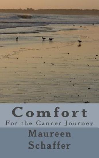 Comfort: For the Cancer Journey