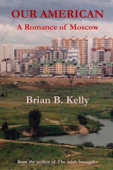 Our American: A Romance of Moscow