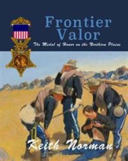 Frontier Valor: The Medal of Honor on the Northern Plains