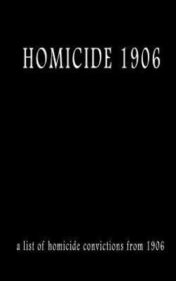 Homicide 1906