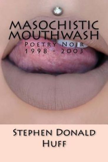 Masochistic Mouthwash