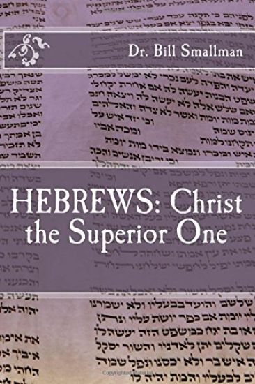 Hebrews: Christ the Superior One