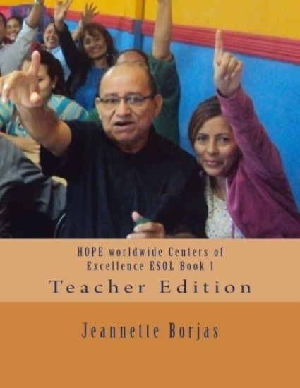 Hope Worldwide Centers of Excellence ESOL Book 1: Teacher Edition