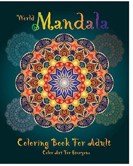 World Mandala Coloring Book For Adult: 30 Mandala Coloring Book for Stress Relief 8 x 10 64 Page