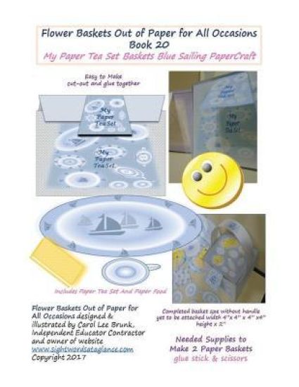 Flower Baskets Out of Paper for All Occasions Book 20: My Paper Tea Set Basket Blue Sailing PaperCraft