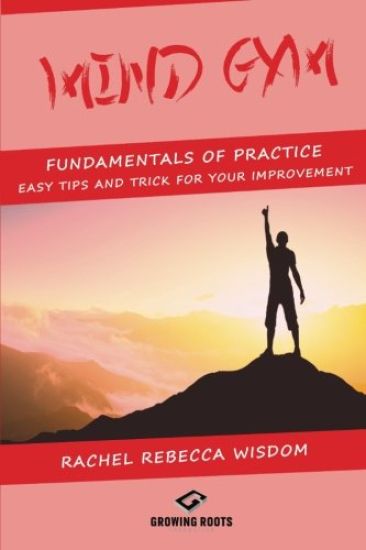 Mind Gym: The Full Collection of Secrets, Exercises, and Techniques