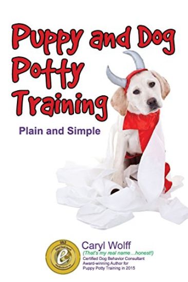 Puppy & Dog Potty Training: Plain and Simple