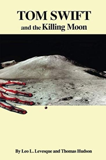 Tom Swift and the Killing Moon