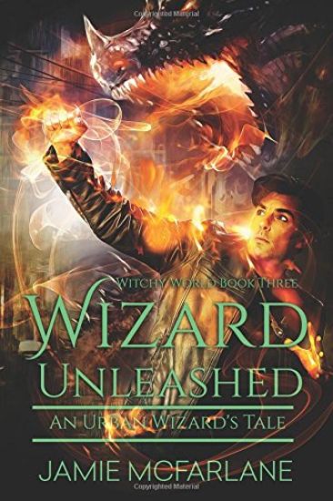 Wizard Unleashed: An Urban Wizard's Tale