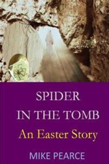 Spider in the Tomb: An Easter Story