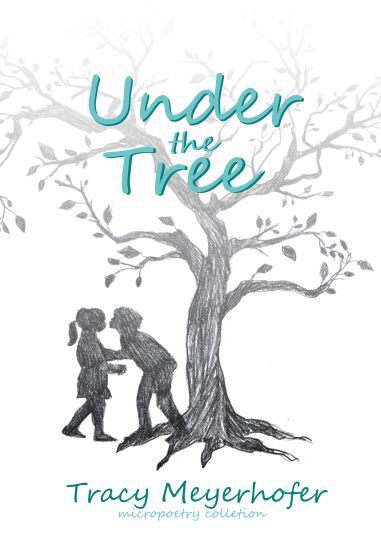 Under the Tree: Micropoetry Collection