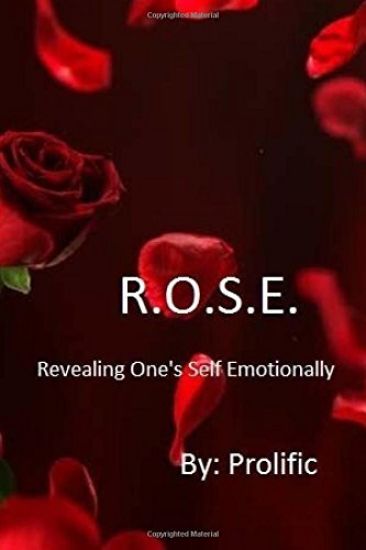 R.O.S.E.: Revealing One's Self Emotionally