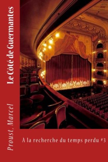 Le Côté de Guermantes: À la recherche du temps perdu #3