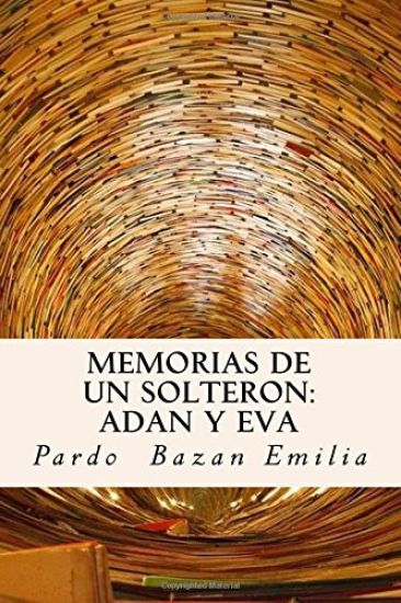 Memorias de un Solteron: Adan y Eva (Spanish) Edition