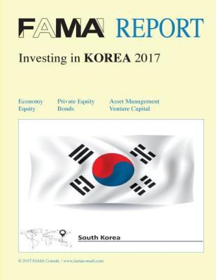 FAMA Report: Investing in Korea 2017