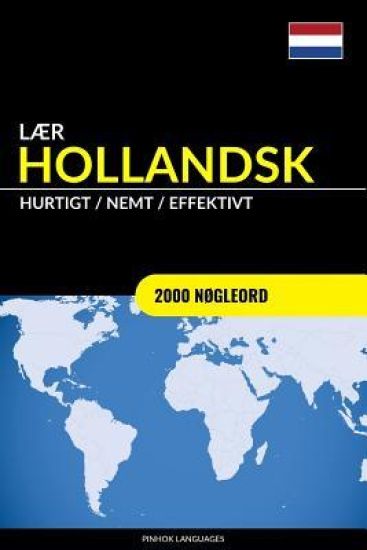Lær Hollandsk - Hurtigt / Nemt / Effektivt