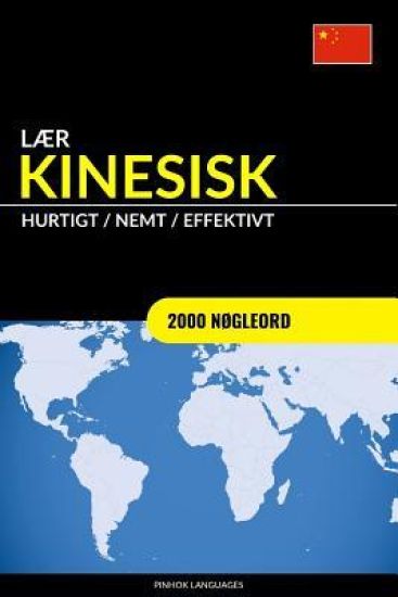 Lær Kinesisk - Hurtigt / Nemt / Effektivt