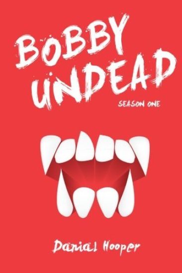 Bobby Undead: Season One