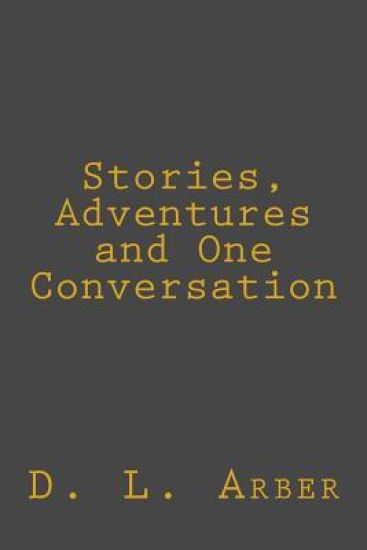 Stories, Adventures and One Conversation