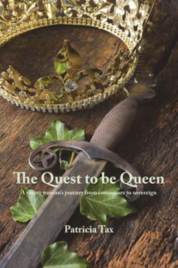 The Quest to be Queen: A young woman's journey from commoner to sovereign