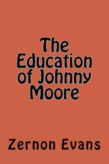 The Education of Johnny Moore: So You Call Yourself a Teacher