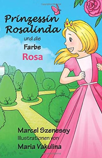 Prinzessin Rosalinda und die Farbe Rosa