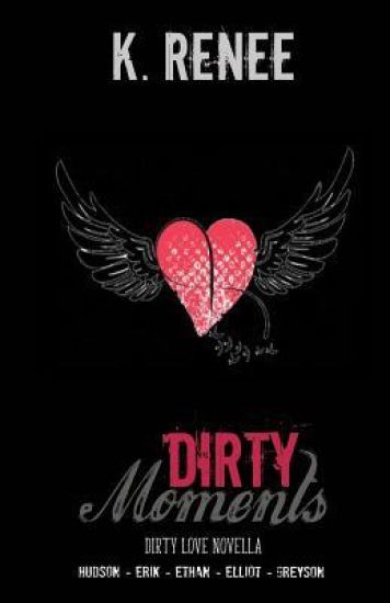 Dirty Moments