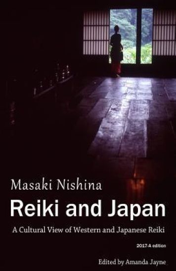 Reiki and Japan: A Cultural View of Western and Japanese Reiki