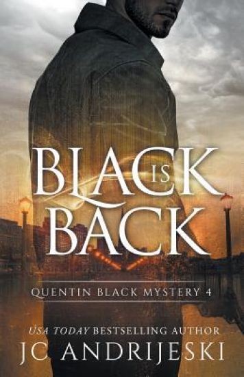 Black Is Back (Quentin Black Mystery #4)
