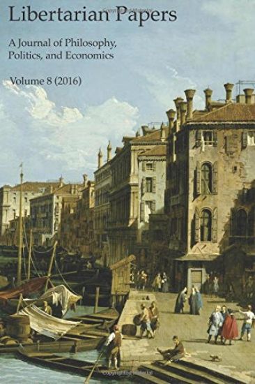 Libertarian Papers, Vol. 8 (2016)