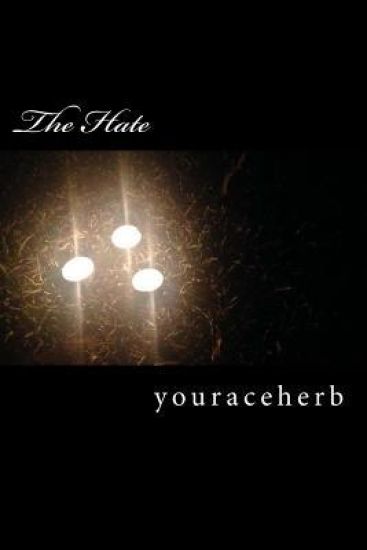 The Hate: a collective by youraceherb