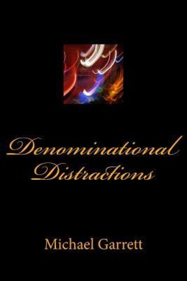 Denominational Distractions