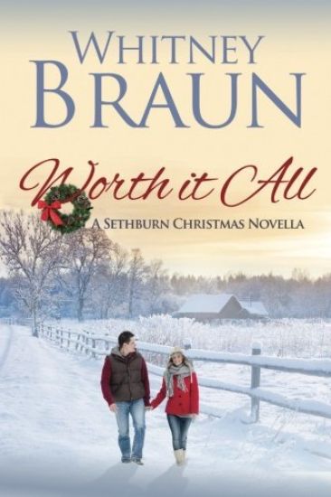Worth It All: A Sethburn Christmas Novella