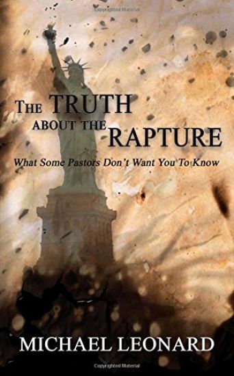 The Truth About The Rapture: What Some Pastors Don't Want You To Know