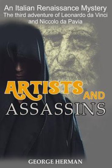 Artists and Assasins: The Third Adventure of Leonardo da Vinci and Niccolo da Pavia