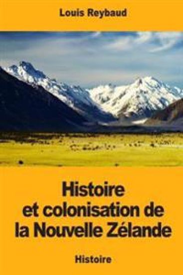 Histoire et colonisation de la Nouvelle Zélande