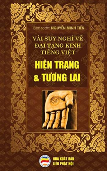 Vài suy nghi v? Ð?i T?ng Kinh Ti?ng Vi?t - Hi?n tr?ng và Tuong lai