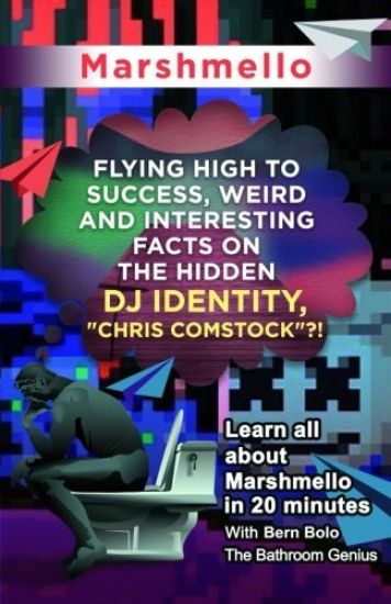 Marshmello: Flying High to Success, Weird and Interesting Facts on The Hidden DJ Identity, "Chris Comstock"?!