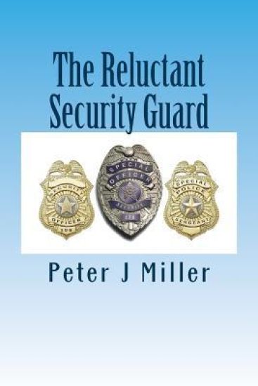 The Reluctant Security Guard