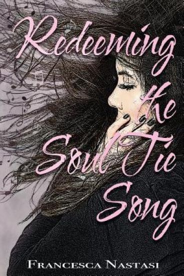 Redeeming the Soul Tie Song