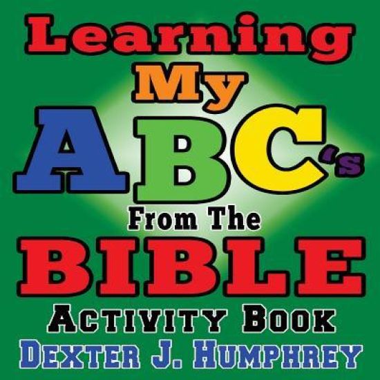 Learning My ABC's Using The BIBLE