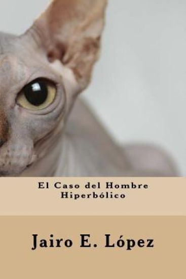 El Caso del Hombre Hiperbólico
