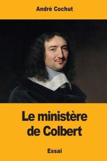 Le ministère de Colbert
