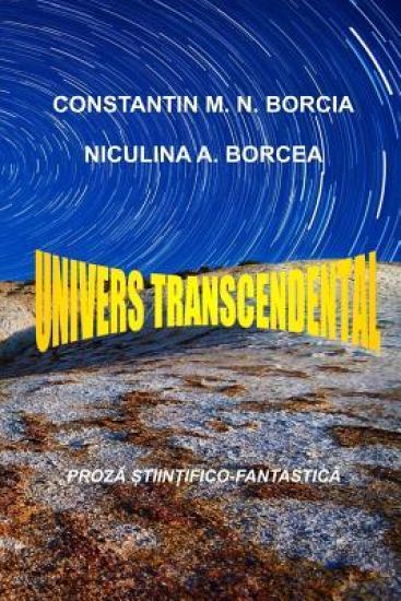 Univers Transcendental: Proza Stiintifico-Fantastica