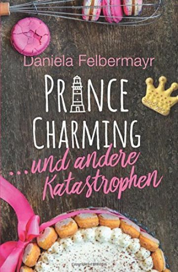 Prince Charming ... und andere Katastrophen