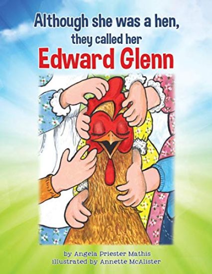 Although she was a hen, they called her Edward Glenn