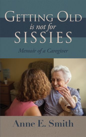 Getting Old is Not for Sissies