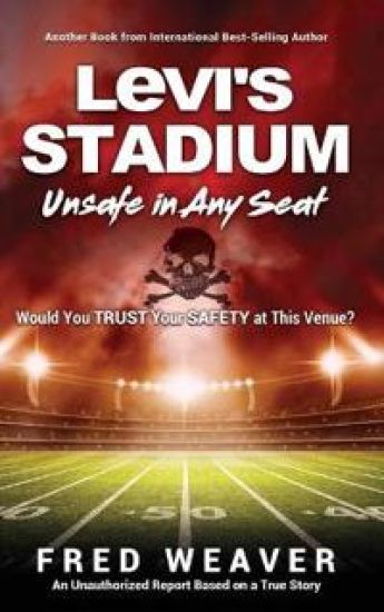 Levi's Stadium Unsafe in Any Seat