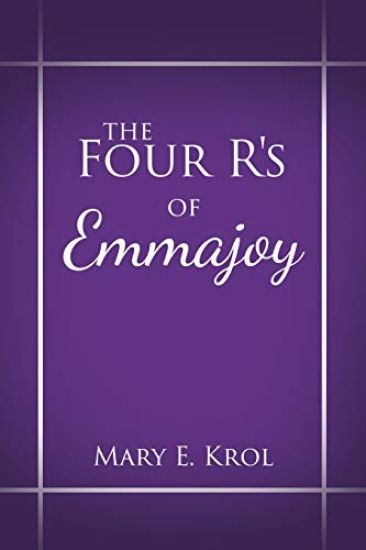 The Four R'S of Emmajoy