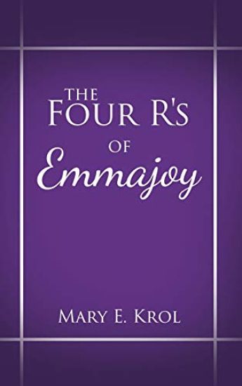 The Four R'S of Emmajoy